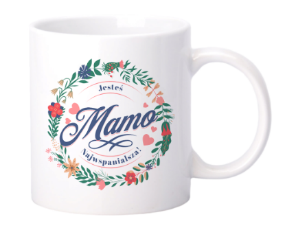 Obrazek Mamo jesteś najwspanialsza!, 330 ml
