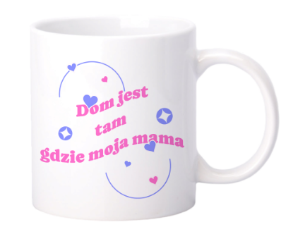 Obrazek Dom jest tam gdzie moja mama, 330 ml